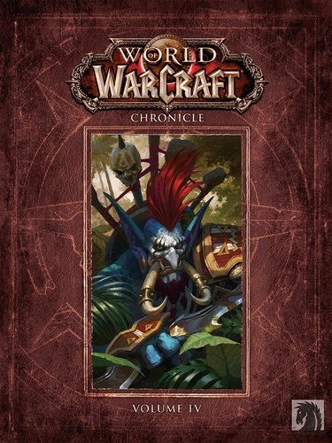 World of Warcraft - Chroniques. Tome 4