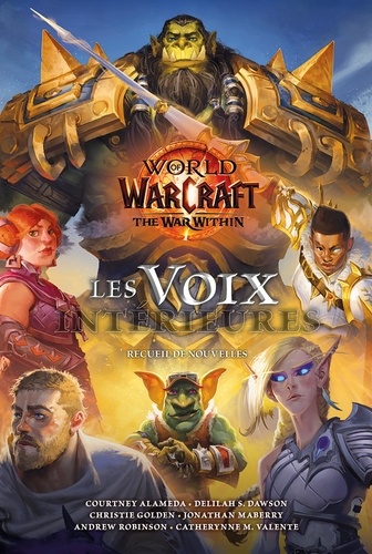 World of Warcraft : The War Within, Les voix intérieures. Recueil de nouvelles