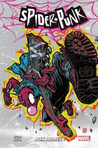 Spider-Punk. Aux armes !