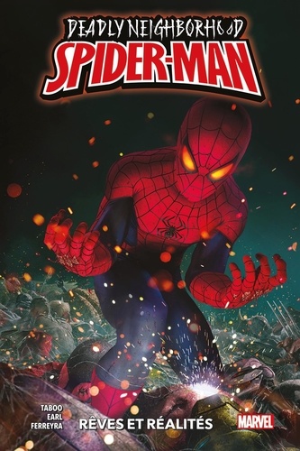 Deadly Neighborhood Spider-Man. Rêves et réalités