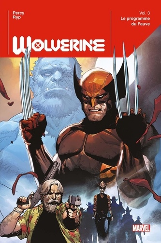 Wolverine Tome 3 : Le programme du Fauve