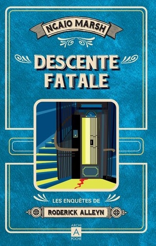 Les enquêtes de Roderick Alleyn Tome 10  : Descente fatale