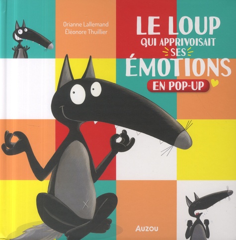 Le loup qui apprivoisait ses émotions en pop-up