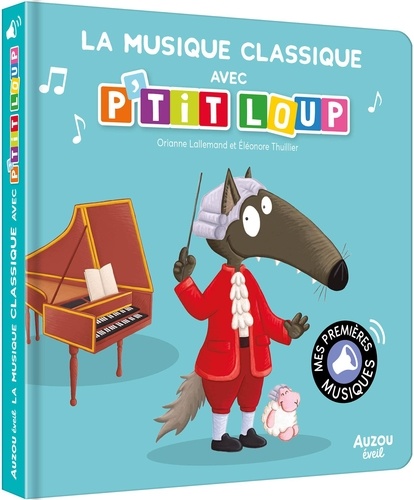 La musique classique avec P'tit Loup