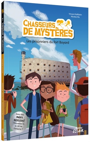 Chasseurs de mystères Tome 7 : Les prisonniers du fort Boyard