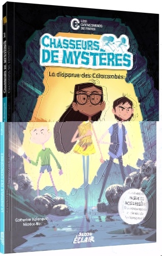 Chasseurs de mystères Tome 1 : La disparue des Catacombes