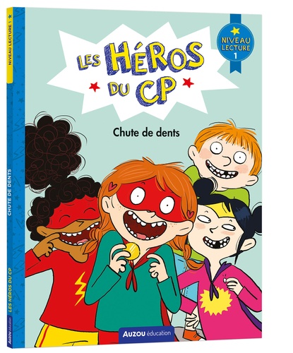 Les héros du CP : Chute de dents. Niveau lecture 1