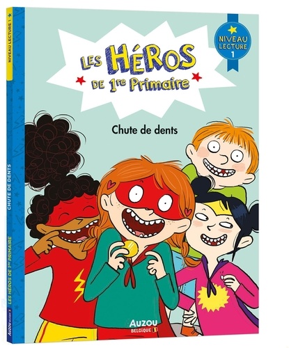 Les héros de 1re Primaire : Chute de dents. Niveau 1