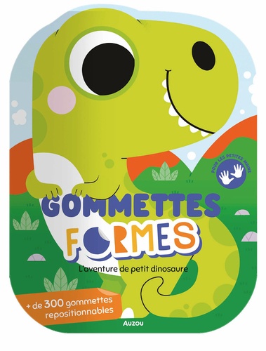 L'aventure de petit dinosaure. + de 300 gommettes repositionnables