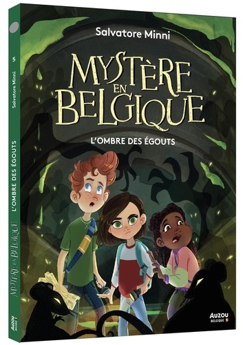 Mystère en Belgique. L'ombre des égouts