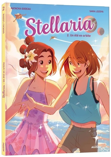 Stellaria Tome 2 : Un été en orbite