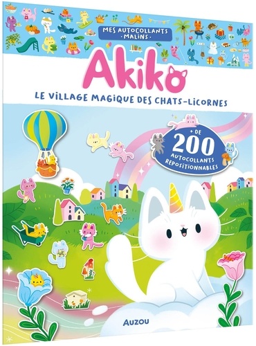 Akiko, le village magique des chats-licornes. + de 200 autocollants repositionnables