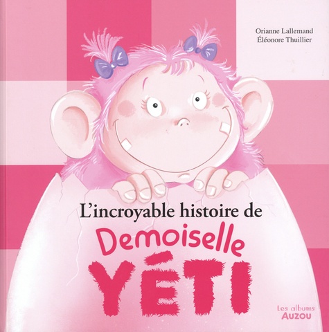 L'incroyable histoire de Demoiselle Yéti