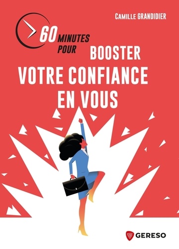 60 minutes pour booster votre confiance en vous