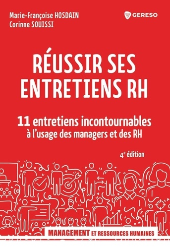 Réussir ses entretiens RH. 11 entretiens incontournables à l'usage des managers et des RH, Edition 2024