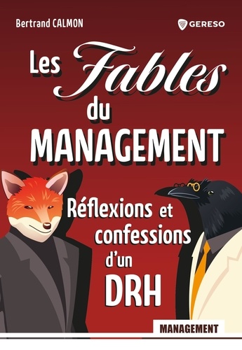 Les fables du management. Réflexions et confessions d'un DRH