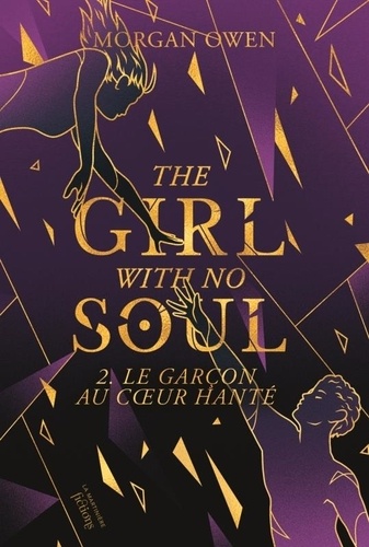 The Girl with no Soul Tome 2 : Le garçon au coeur hanté