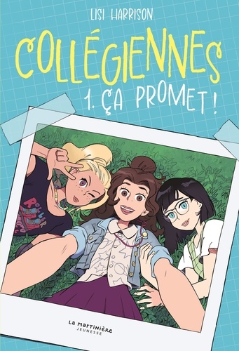 Collégiennes Tome 1 : Ça promet !