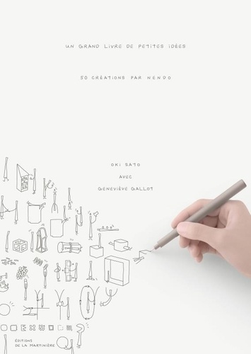 Un grand livre de petites idées. 50 créations par Nendo