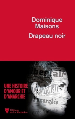 Drapeau noir. Une histoire d'amour et d'anarchie