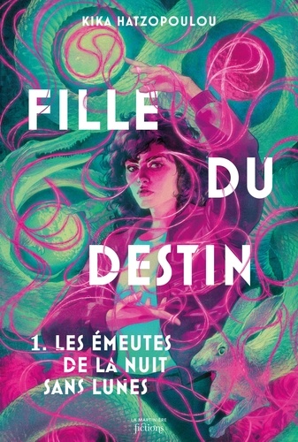 Fille du Destin. Tome 1, Les Émeutes de la nuit sans lunes