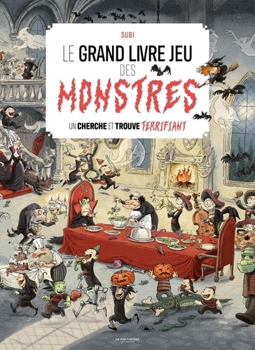 Le grand livre jeu des monstres. Un cherche et trouve terrifiant