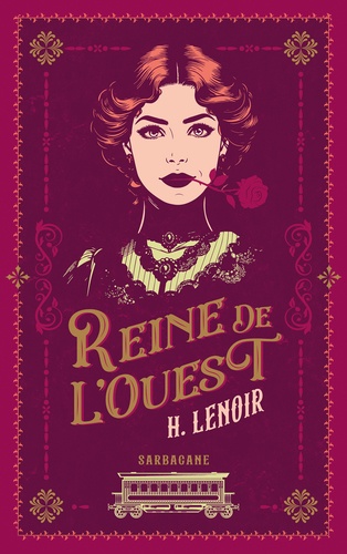 Reine de l'Ouest. Un western dont vous êtes l'héroïne