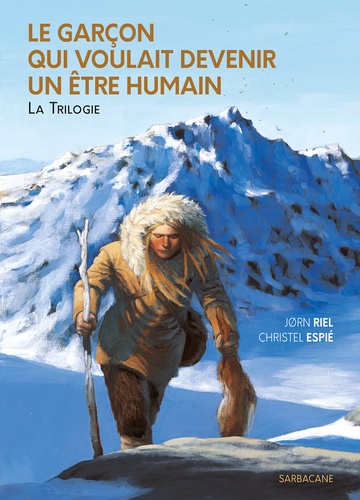 Le garçon qui voulait devenir un être humain La trilogie . Edition illustrée