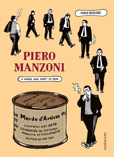 Piero Manzoni. A chaque jour suffit sa peine