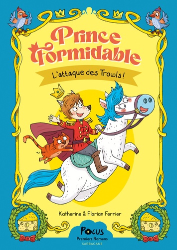 Prince Formidable Tome 1 : L'attaque des Trowls