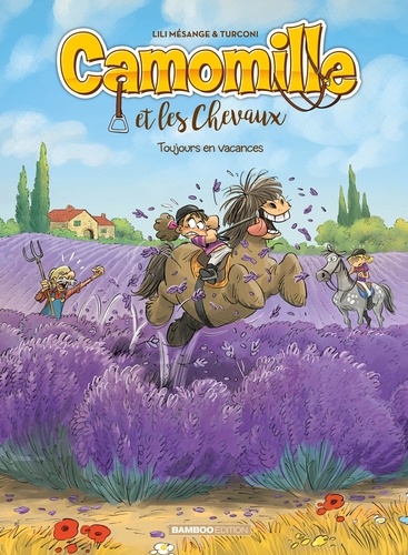 Camomille et les Chevaux Tome 12 : Toujours en vacances