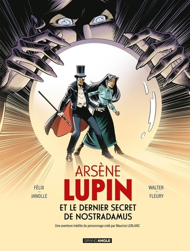 Arsène Lupin : Arsène Lupin et le dernier secret de Nostradamus