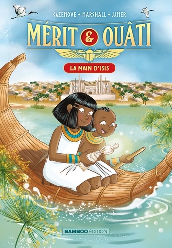 Mérit & Ouâti. Tome 2, La main d'Isis