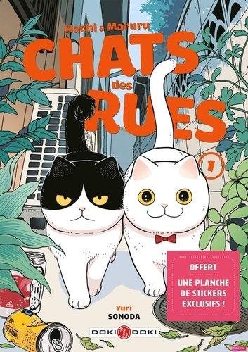 Hachi & Maruru, chats des rues Tome 1 : Une planche de stickers exclusifs offerte ! Edition limitée