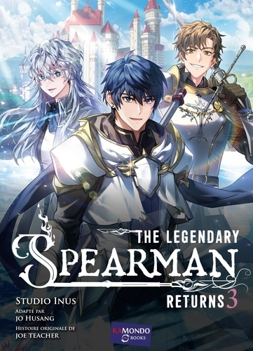 The legendary Spearman Returns Tome 3