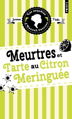 Les enquêtes d'Hannah Swensen Tome 4 : Meurtres et tarte au citron meringuée