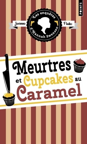 Les enquêtes d'Hannah Swensen Tome 5 : Meurtres et cupcakes au caramel