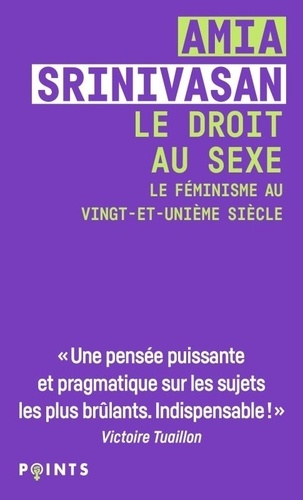 Le droit au sexe. Le féminisme au vingt-et-unième siècle