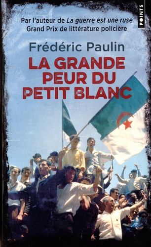 La grande peur du petit blanc