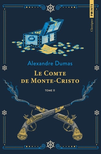 Le Comte de Monte-Cristo. Tome 2