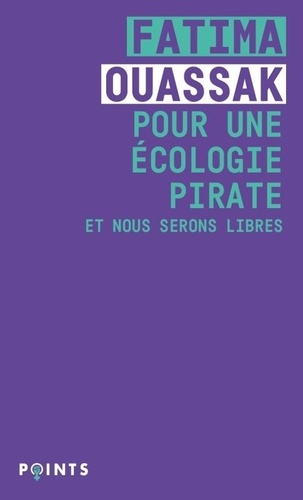 Pour une écologie pirate. Et nous serons libres