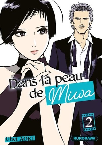 Dans la peau de Miwa Tome 2