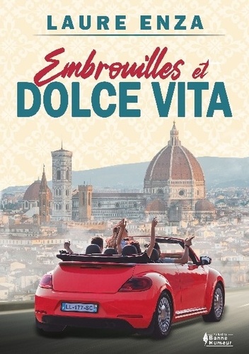 Embrouilles et Dolce vita