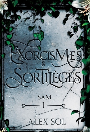 Exorcismes et Sortilèges Tome 1 : Sam