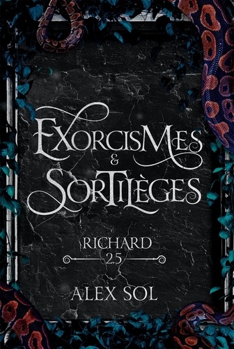 Exorcismes et Sortilèges Tome 2.5 : Richard