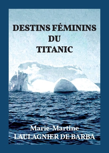 Destins féminins du Titanic