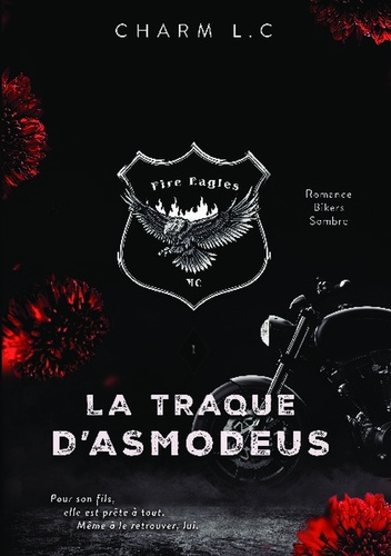 Fire Eagles. Tome 1, La Traque d'Asmodeus