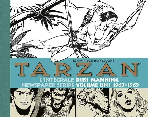 Tarzan L'intégrale des Newspaper Strips Volume 1 : 1967-1969