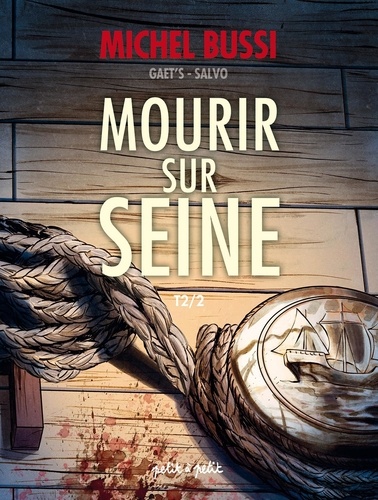 Mourir sur Seine Tome 2