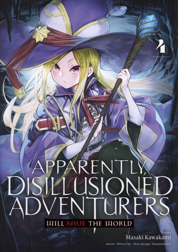 Apparently, Disillusioned Adventurers Will Save the World Tome 4